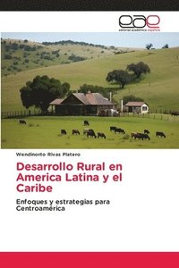 bokomslag Desarrollo Rural en America Latina y el Caribe