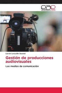 bokomslag Gestión de producciones audiovisuales