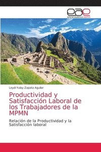 bokomslag Productividad y Satisfaccin Laboral de los Trabajadores de la MPMN
