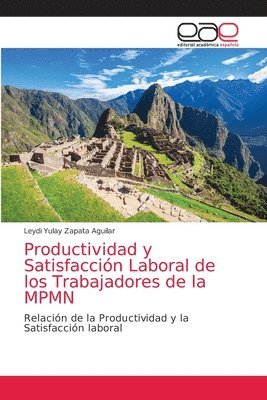 Productividad y Satisfaccin Laboral de los Trabajadores de la MPMN 1