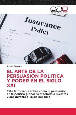 bokomslag Arte de la Persuasion Politica Y Poder En El Siglo XXI