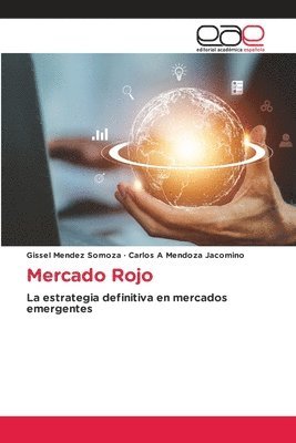 Gissel Mendez Somoza, Carlos A Mendoza Jacomino, Carlos A. Mendoza Jacomino - Mercado Rojo, Häftad