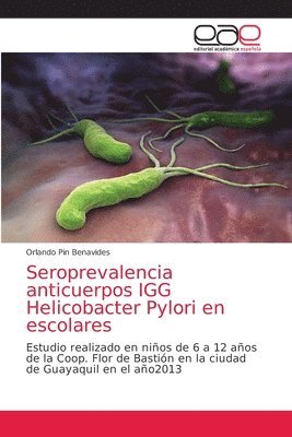 Seroprevalencia anticuerpos IGG Helicobacter Pylori en escolares 1