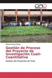 bokomslag Gestin de Proceso del Proyecto de Investigacin Cuali-Cuantitativa