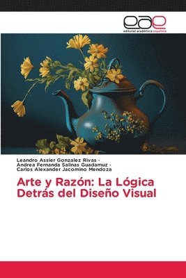 Arte y Razón: La Lógica Detrás del Diseño Visual 1