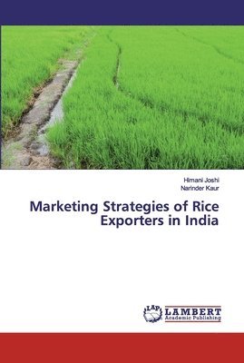 Marketing Strategies of Rice Exporters in India 1