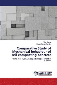 bokomslag Comparative Study of Mechanical behaviour of self compacting concrete