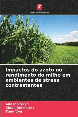 Impactos do azoto no rendimento do milho em ambientes de stress contrastantes