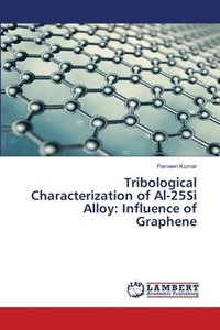 bokomslag Tribological Characterization of Al-25Si Alloy