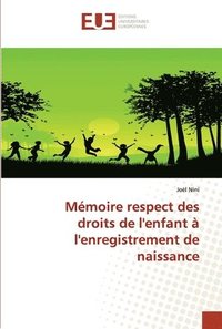 bokomslag Mmoire respect des droits de l'enfant  l'enregistrement de naissance