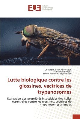 Lutte biologique contre les glossines, vectrices de trypanosomes 1