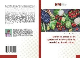 bokomslag Marchés agricoles et système d¿information de marché au Burkina Faso