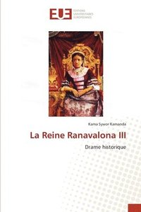 bokomslag La Reine Ranavalona III
