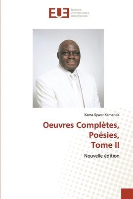 Oeuvres Compltes, Posies, Tome II 1
