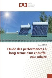 bokomslag Etude des performances  long terme d'un chauffe-eau solaire