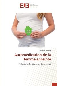 bokomslag Automdication de la femme enceinte