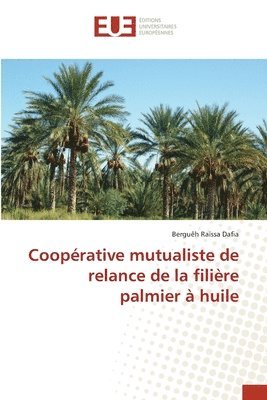 Cooprative mutualiste de relance de la filire palmier  huile 1