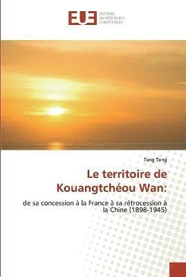 Le territoire de Kouangtchou Wan 1