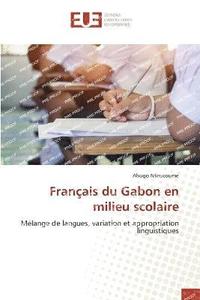 bokomslag Franais du Gabon en milieu scolaire