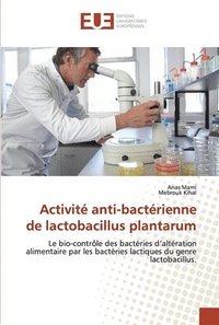 bokomslag Activit anti-bactrienne de lactobacillus plantarum