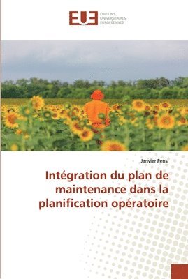 bokomslag Integration du plan de maintenance dans la planification operatoire