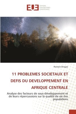 bokomslag 11 Problemes Societaux Et Defis Du Developpement En Afrique Centrale