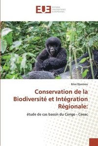 bokomslag Conservation de la Biodiversit et Intgration Rgionale