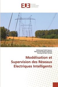 bokomslag Modelisation et Supervision des Reseaux Electriques Intelligents