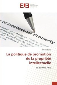 bokomslag La politique de promotion de la propriété intellectuelle