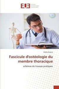 bokomslag Fascicule d'ostologie du membre thoracique