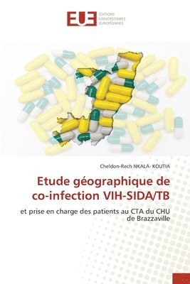 Cheldon-Rech Nkala- Koutia, Cheldon-Rech NKALA- KOUTIA - Etude géographique de co-infection VIH-SIDA/TB, Häftad