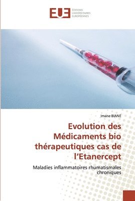 Evolution des Medicaments bio therapeutiques cas de l'Etanercept 1