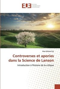 bokomslag Controverses et apories dans la Science de Lanson