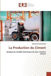 bokomslag La Production du Ciment