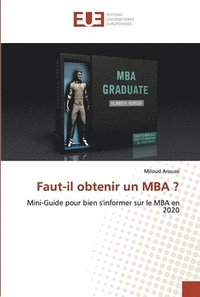 bokomslag Faut-il obtenir un MBA ?