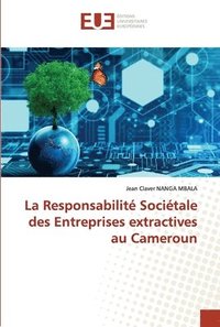 bokomslag La Responsabilit Socitale des Entreprises extractives au Cameroun
