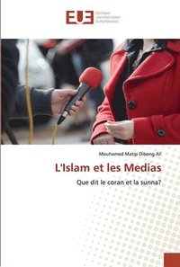 bokomslag L'Islam et les Medias