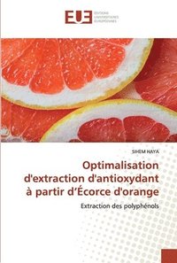 bokomslag Optimalisation d'extraction d'antioxydant  partir d'corce d'orange