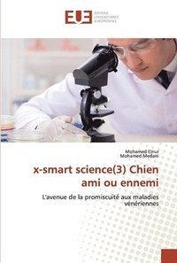 bokomslag x-smart science(3) Chien ami ou ennemi