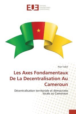 Les Axes Fondamentaux De La Decentralisation Au Cameroun 1
