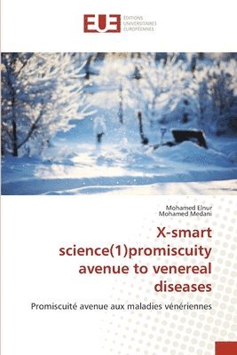 X-smart science(1)promiscuity avenue to venereal diseases 1