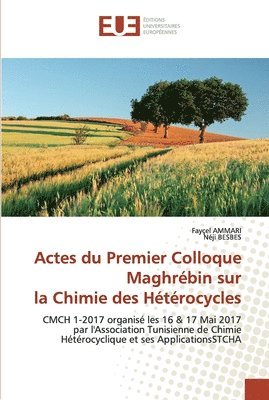 bokomslag Actes du Premier Colloque Maghrbin sur la Chimie des Htrocycles