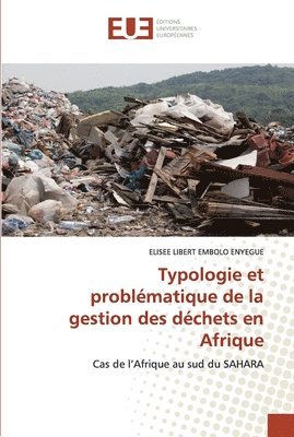 Typologie et problmatique de la gestion des dchets en Afrique 1