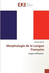 bokomslag Morphologie de la Langue Franaise