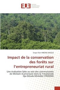 bokomslag Impact de la conservation des forts sur l'entrepreneuriat rural