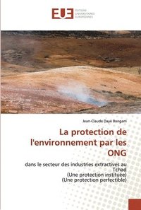 bokomslag La protection de l'environnement par les ONG