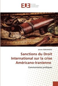 bokomslag Sanctions du Droit International sur la crise Amricano-Iranienne