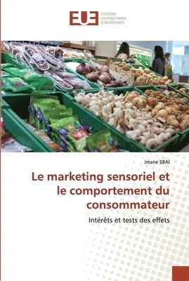 bokomslag Le marketing sensoriel et le comportement du consommateur