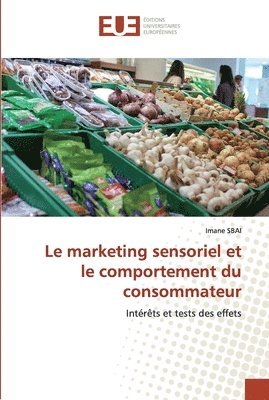 Le marketing sensoriel et le comportement du consommateur 1