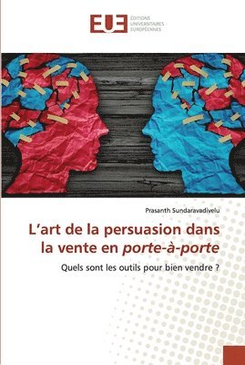 bokomslag L'art de la persuasion dans la vente en porte--porte